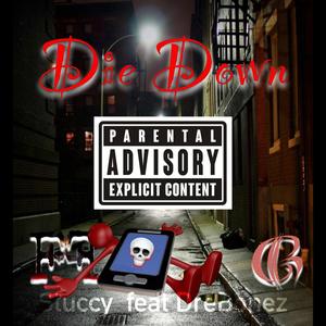 Die Down (Explicit)