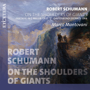 Schumann: On the Shoulders of Giants