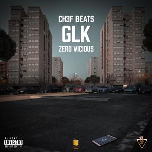 GLK (feat. Zero Vicious) [Explicit]