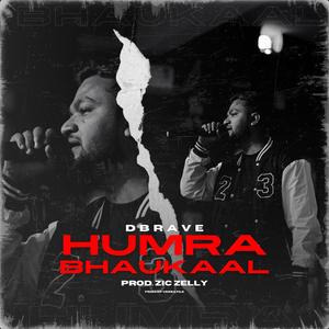 HUMRA BHAUKAAL (feat. Zic Zelly)