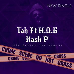 Life Behind The Scenes (feat. H.O.G Kash P)