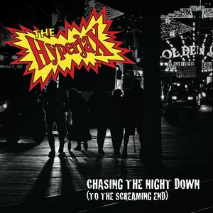 Chasing the Night Down (To the Screaming End)