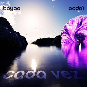 Cada Vez (feat. Bayoo)