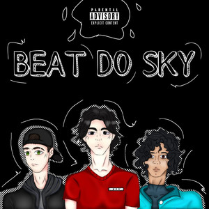 Beat do Sky (Explicit)