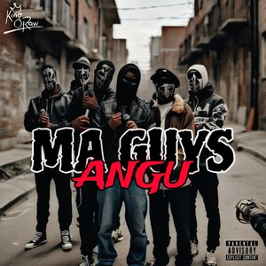 Ma Guys Angu (Freestyle) [Explicit]