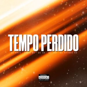 Tempo Perdido (Explicit)