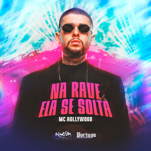 Na Rave Ela Se Solta (Explicit)