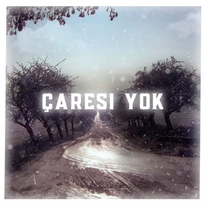 Çaresi Yok (feat. Sirac Arslan) [Explicit]