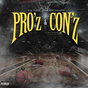 Pro'z & Con'z (Explicit)