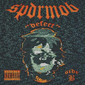 spdrmob vol. 1 side b (Explicit)