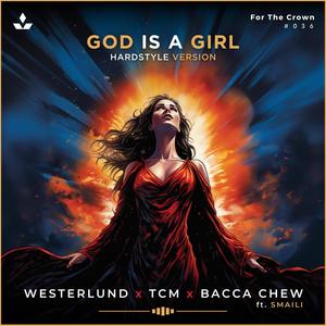 God Is A Girl (feat. SMAILI) (Hardstyle Version)