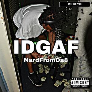 IDGAF (Explicit)