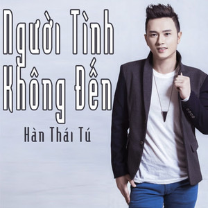 Người Tình Không Đến