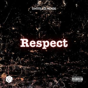 Respect (Explicit)