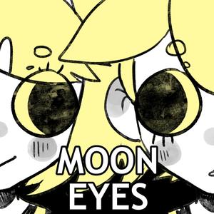 Moon Eyes (feat. Rin & Len)
