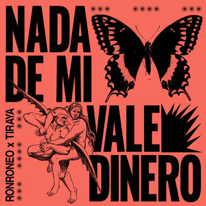 Nada de Mí Vale Dinero (Explicit)