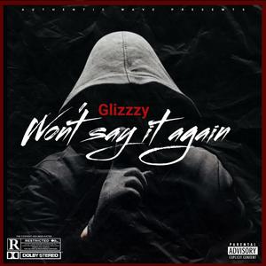 Wont say it again (Explicit)