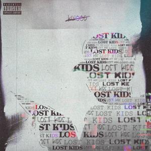 Lost Kids (Explicit)