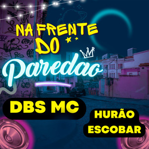 Na Frente Do Paredão (Explicit)