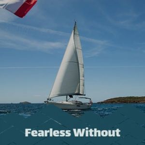 Fearless Without