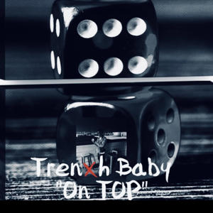 TrenxhBaby "on TOP" (Explicit)