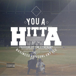 You a Hitta (Explicit)