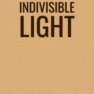 Indivisible Light