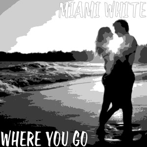 Where You Go