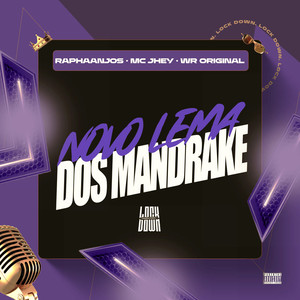 Novo Lema Dos Mandrake (Explicit)