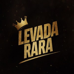 LEVADA RARA (Explicit)
