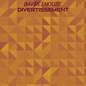 Barrelhouse Divertissement