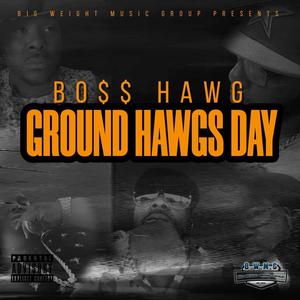 Ground Hawgs Day (Explicit)