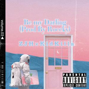 Be my Darling(Prod By Roccky)