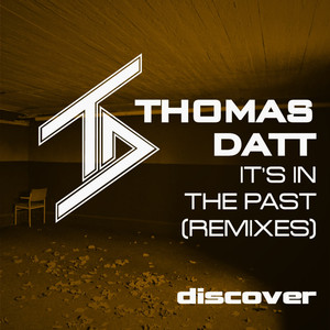 Thomas Datt - It's in the Past (Liam Melly Remix)