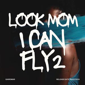 Look Mom I Can Fly (Deluxe)