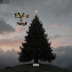 Antes do Natal (feat. Feltzin & stuartye) [Explicit]