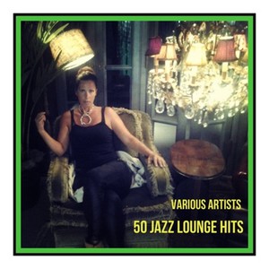 50 Jazz Lounge Hits