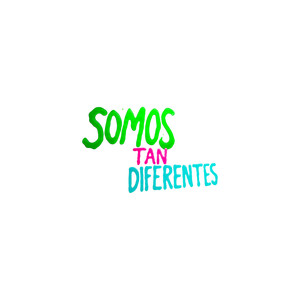 somos tan diferentes (Explicit)