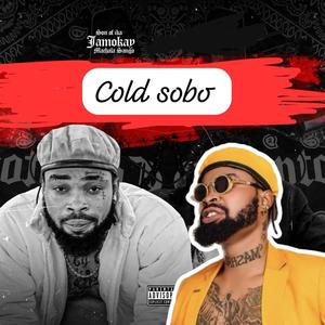 Cold Sobo (feat. Jamokay & Machala Sango)