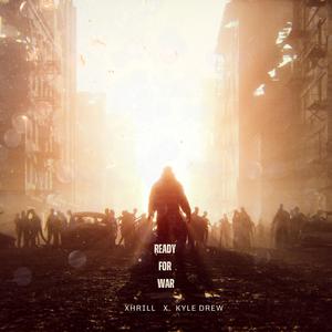 Ready For War (feat. Xhrill) (Explicit)