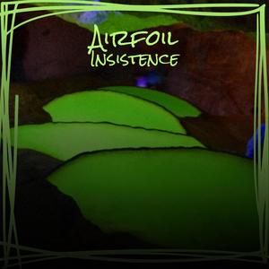 Airfoil Insistence