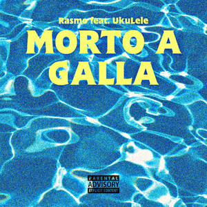 Rasmo - Morto a galla (Explicit)