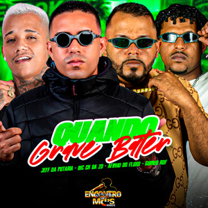 QUANDO GRAVE BATER (Explicit)