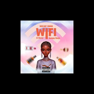 WIFI (feat. B threy & Jumpy Boyz)