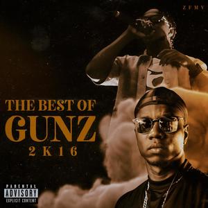 The Best of Gunz 2k16 (Explicit)