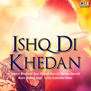 Ishq Di Khedan