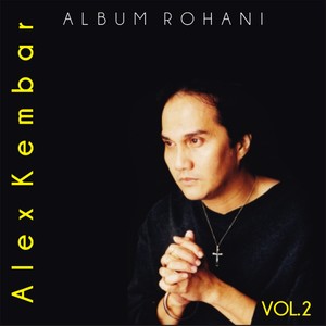 Album Rohani Alex Kembar, Vol.2