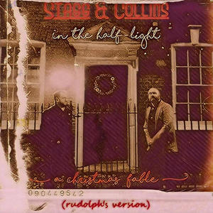 in the half light, a christmas fable (rudolph's version)