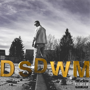 D.S.D.W.M. (Explicit)