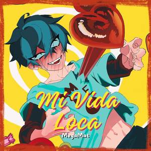 Mi Vida Loca (From 